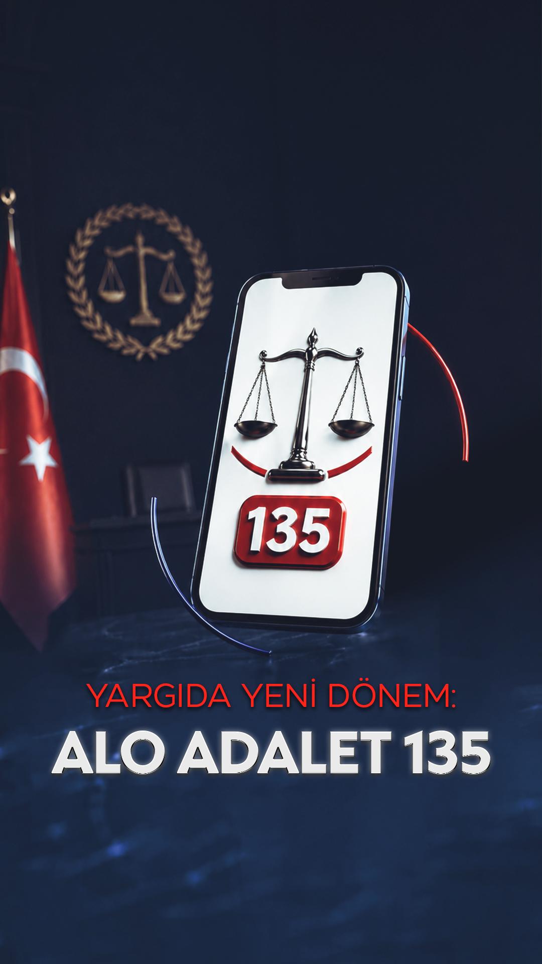 Yargıda yeni dönem: Alo Adalet 135