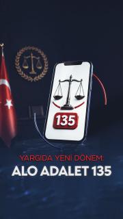 Yargıda yeni dönem: Alo Adalet 135