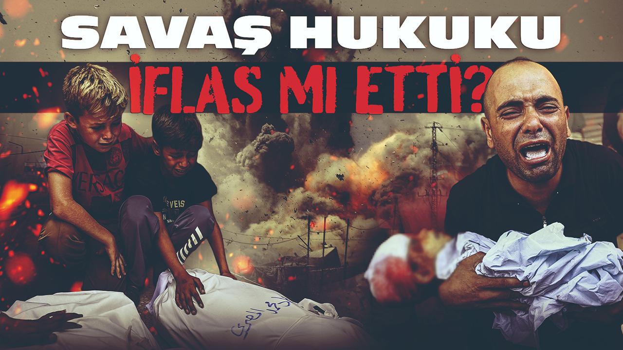Gazze'nin dünyaya bıraktığı tartışma: Savaş hukuku iflas mı etti?