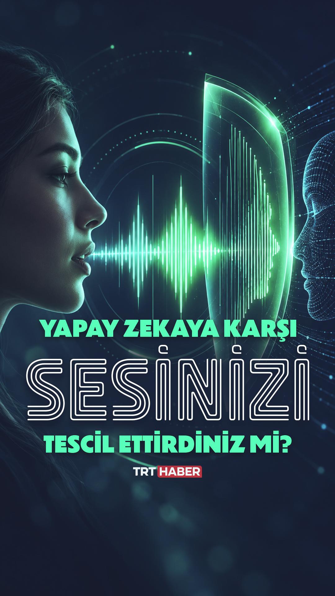 Yapay zekaya karşı sesinizi tescil ettirdiniz mi?