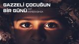 Bir çocuğun gözünden Gazze...