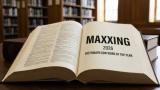 Dictionary.com 2026'nın kelimesi olarak "maxxing"i seçti