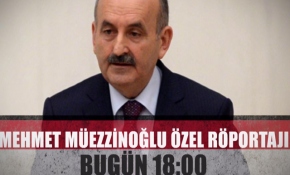 Mehmet Müezzinoğlu Özel Röportajı