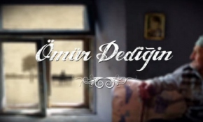 Ömür Dediğin'de bu hafta