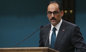 İbrahim Kalın: Bizim Suriye rejimiyle herhangi bir temasımız söz konusu değil