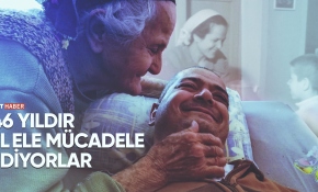 Fedakar annesiyle 46 yıldır el ele mücadele veriyor